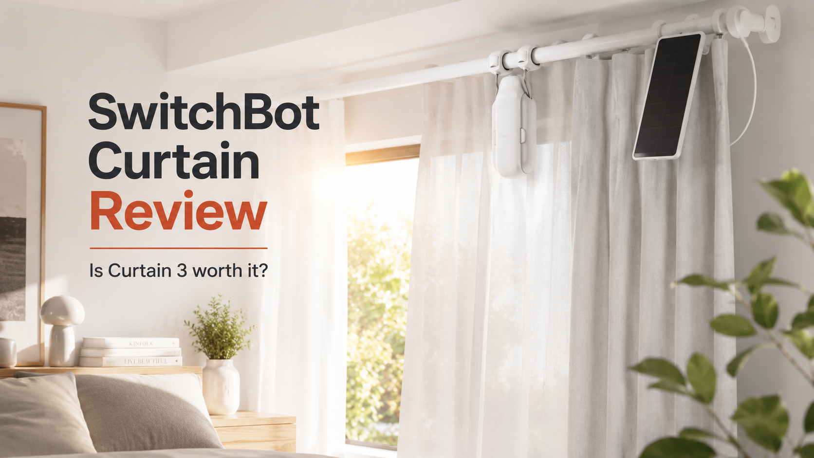 SwitchBot Curtain Review: Is Curtain 3 Worth It?